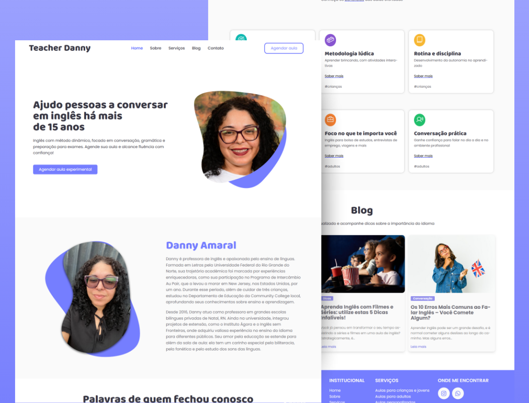 Danny é uma professora de inglês que atua no ramo há mais de 15 anos.
Com qualificações e experiências em países da América do Norte e Europa, Danny tem se envolvido na área da educação ofertando aulas particulares para alunos de todas as faixas etárias e também em escolas de línguas.